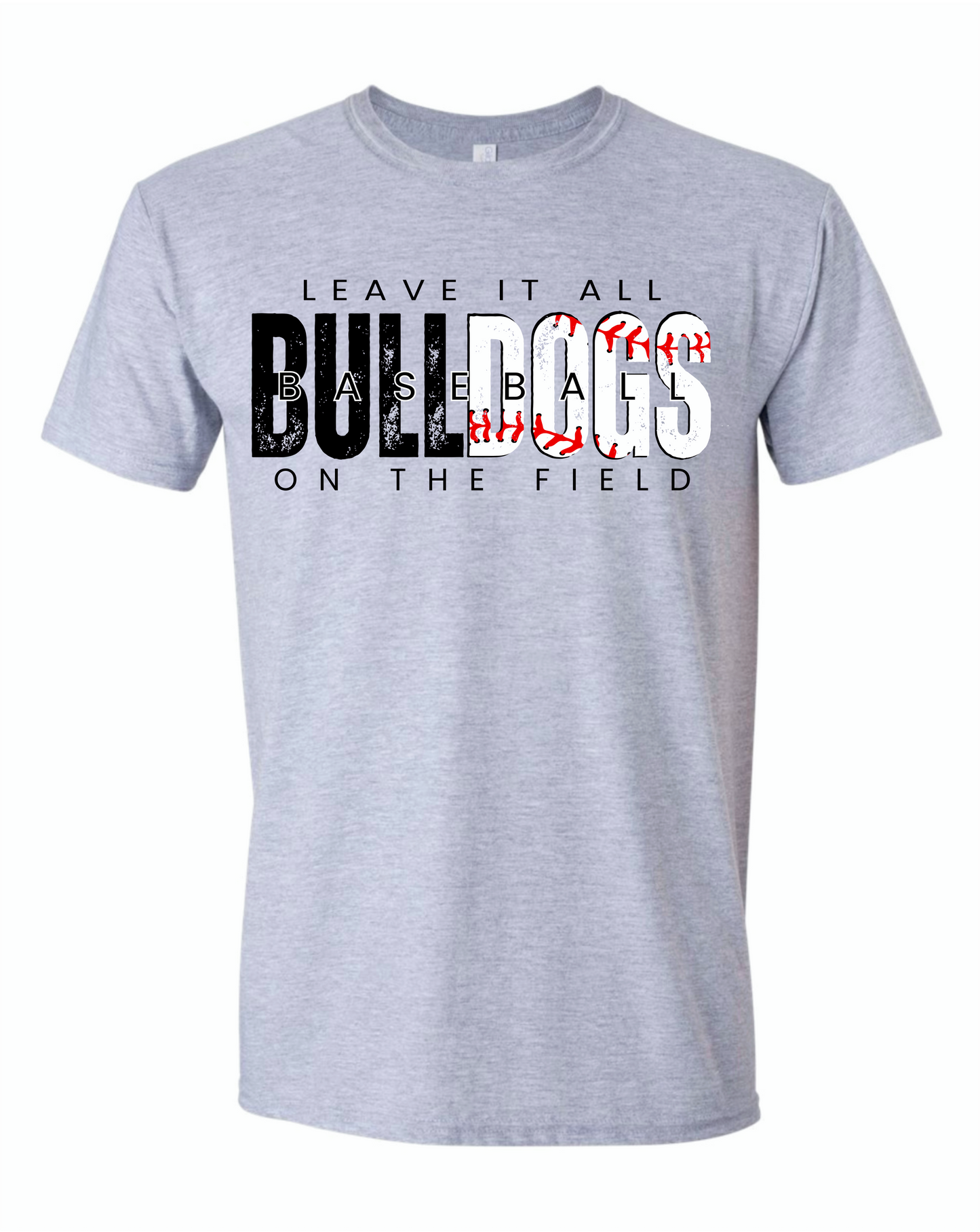 Leave it on the field Bulldog baseball